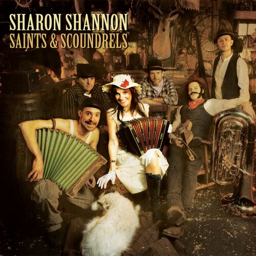 Sharon Shannon - Saints & Scoundrels: lyrics and songs | Deezer