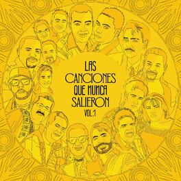Album cover of Las Canciones Que Nunca Salieron, Vol. 1