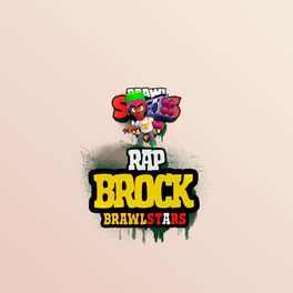 Hat Black Brock Rap Brawl Stars Lyrics And Songs Deezer - brawl stars songs