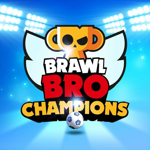 Brawl Bro Champions In Brawl Stars Letras Y Canciones Escuchalas En Deezer - brawl star letras