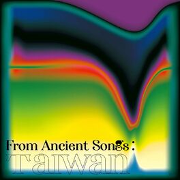 Album cover of From Ancient Songs: Taiwan