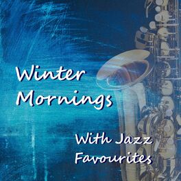 Album cover of Winter Mornings With Jazz Favourites