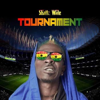 Shatta Wale - Tournament (Ghana Black Stars Remix): listen with