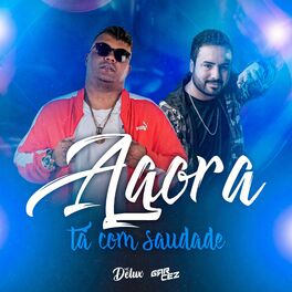 Album cover of Agora Tá Com Saudade