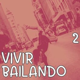 Album cover of Vivir Bailando Vol. 2