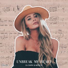 Album cover of Unbreak my heart