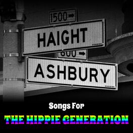 Album cover of Haight & Ashbury - Songs For The Hippie Generation