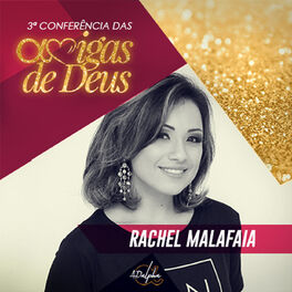 Album cover of Amigas de Deus: Rachel Malafaia