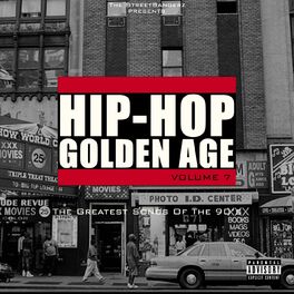 Album cover of Hip-Hop Golden Age, Vol. 7 (The Greatest Songs Of The 90's)