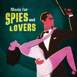 Album cover of Music for Spies and Lovers