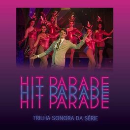 Album cover of Trilha Sonora da Série Hit Parade