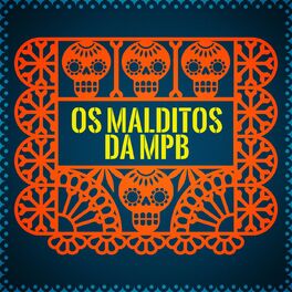 Album cover of Os malditos da MPB