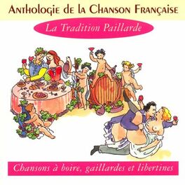 Album cover of Anthologie de la chanson française - la tradition paillarde