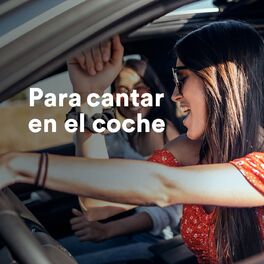 Album cover of Para cantar en el coche