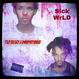 Album cover of Sick Wrld
