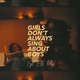Album cover of Girls Don't Always Sing About Boys