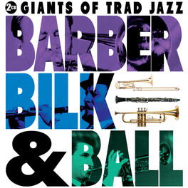 Album cover of Barber, Bilk and Ball