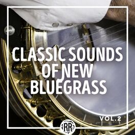 Album cover of Classic Sounds of New Bluegrass (Vol. 2)