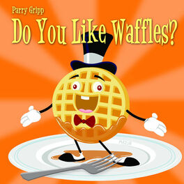 Album cover of Do You Like Waffles?