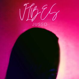 JussoSounds - Vibes: lyrics and songs | Deezer