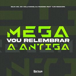 Album cover of Mega Vou Relembrar as Antigas