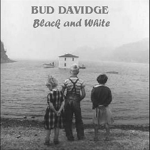 Bud Davidge Black and White lyrics and songs Deezer
