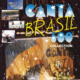 Album cover of Canta Brasil 500 Anos - Collection (Ao Vivo)