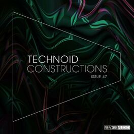 Album cover of Technoid Constructions #47