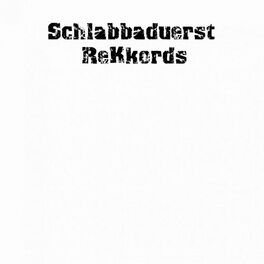 Album cover of Schlabbaduerst 002