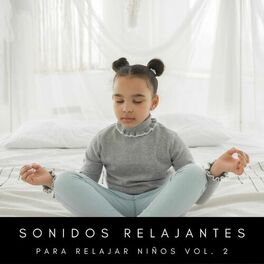 Album cover of Sonidos Relajantes Para Relajar Niños Vol. 2