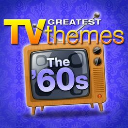 Album cover of Greatest TV Themes: The 60s