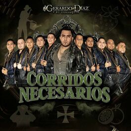 GERARDO DIAZ Y SU GERARQUIA m sica canciones letras