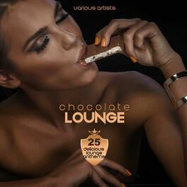Album cover of Chocolate Lounge (25 Delicious Lounge Anthems)
