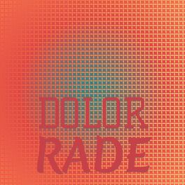 Album cover of Dolor Rade