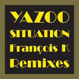 Album cover of Situation (The François K Remixes)