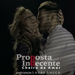 Album cover of Proposta Indecente (Propuesta Indecente) (feat. Lucas Lucco)