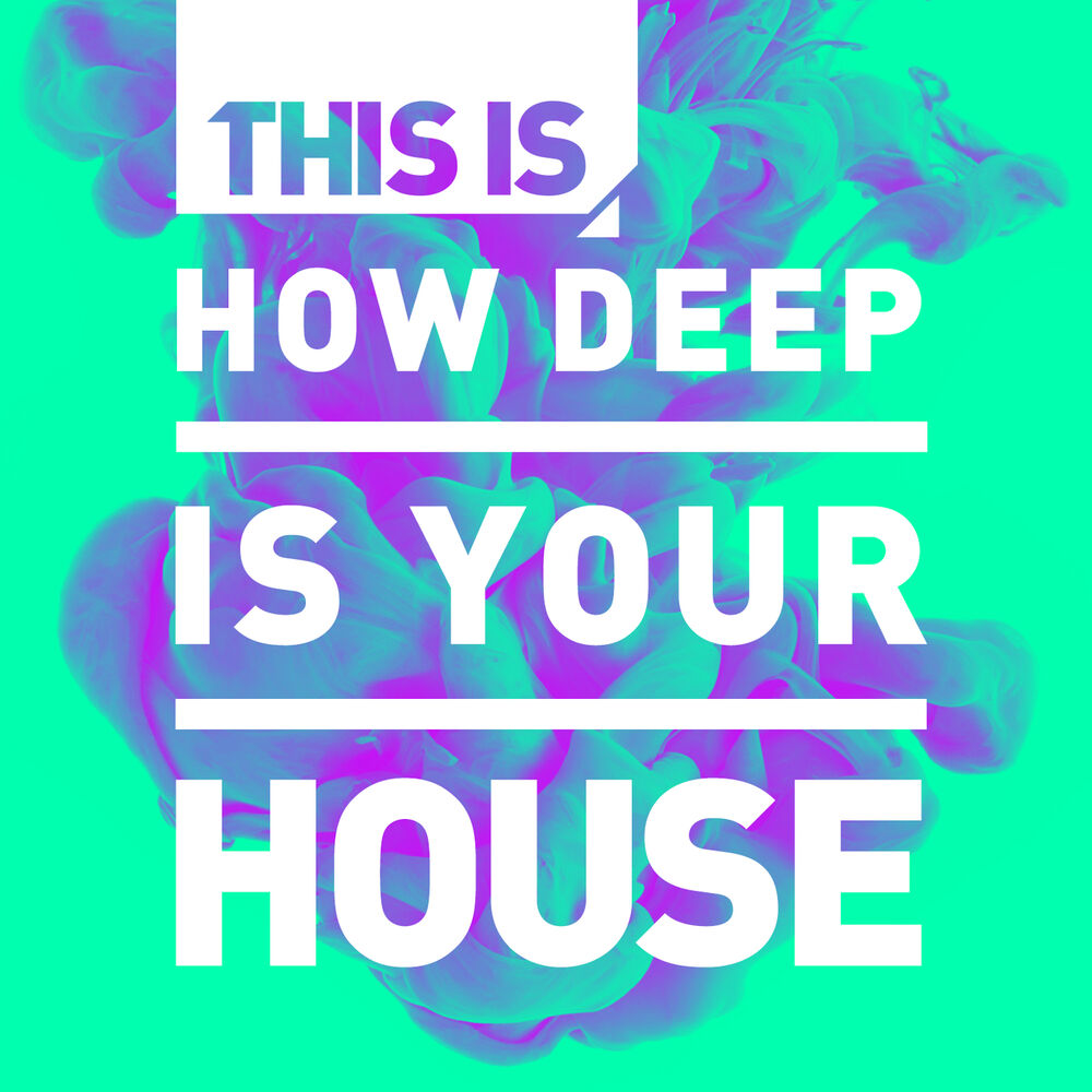 How deep you can. Дип-ИС. How Deep. Take that how Deep is your Love. In your House песня.