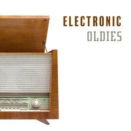 Album cover of Electronic Oldies: 80's Retro Electro Party