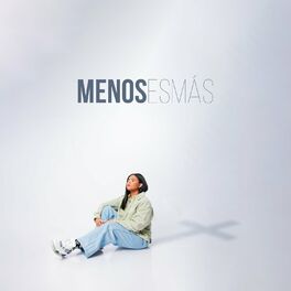 Album cover of Menos Es Mas