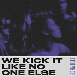 Album cover of We Kick It like No One Else