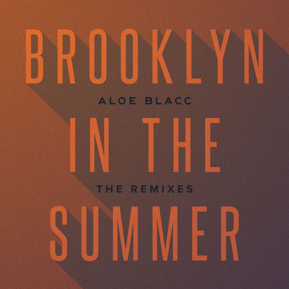 Brooklyn remix. Aloe Blacc all Love everything Deluxe. Aloe Blacc get on up.