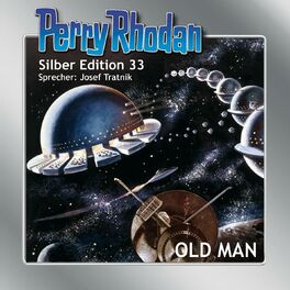Album cover of OLD MAN - Perry Rhodan - Silber Edition 33 (Ungekürzt)