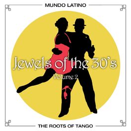 Album cover of The Roots Of Tango - Jewels Of The 30's, Vol. 2