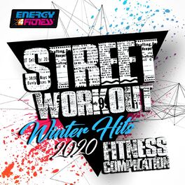 Album cover of Street Workout Winter Hits 2020 Fitness Compilation (15 Tracks Non-Stop Mixed Compilation for Fitness & Workout)