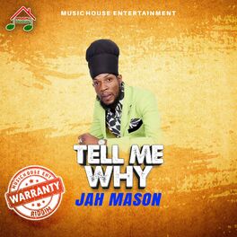 Album cover of Tell Me Why (feat. Jah Mason)