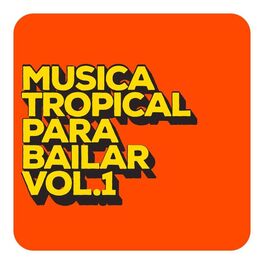 Album cover of Musica Tropical Para Bailar Vol. 1