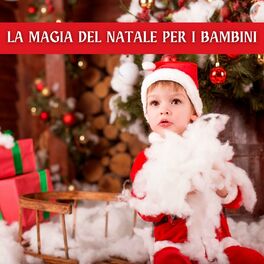 Album cover of La Magia Del Natale Per I Bambini
