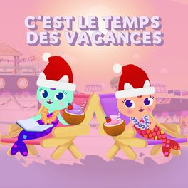 Album cover of C'est le temps des vacances