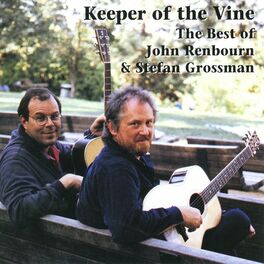 Album cover of Keeper Of The Vine: The Best Of John Renbourn and Stefan Grossman