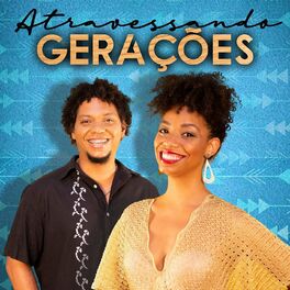 Album cover of Atravessando Gerações